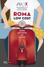 Книга Roma Low Cost - антикризисный гид по доступному Риму 